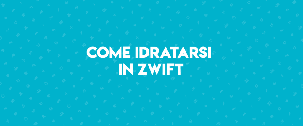 Come idratarsi in Zwift