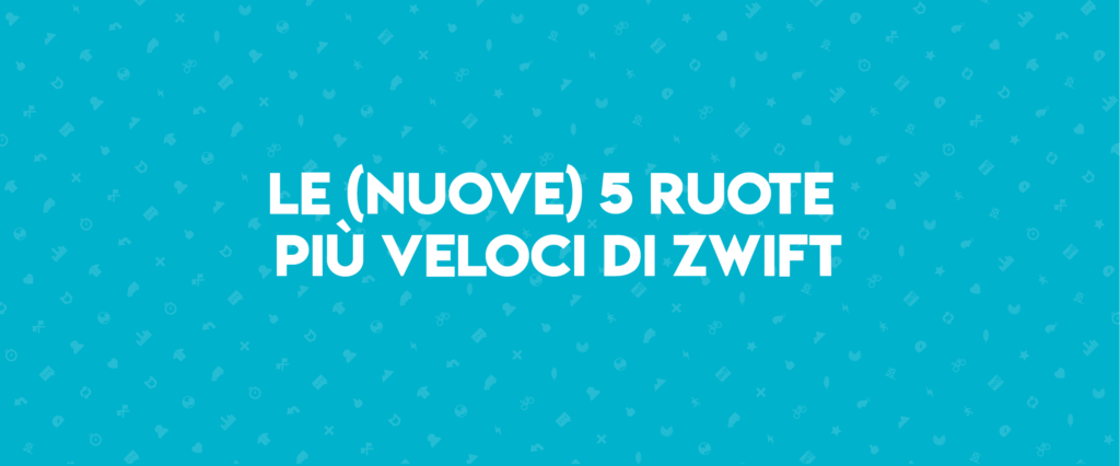 Le nuove 5 ruote più veloci di Zwift-min