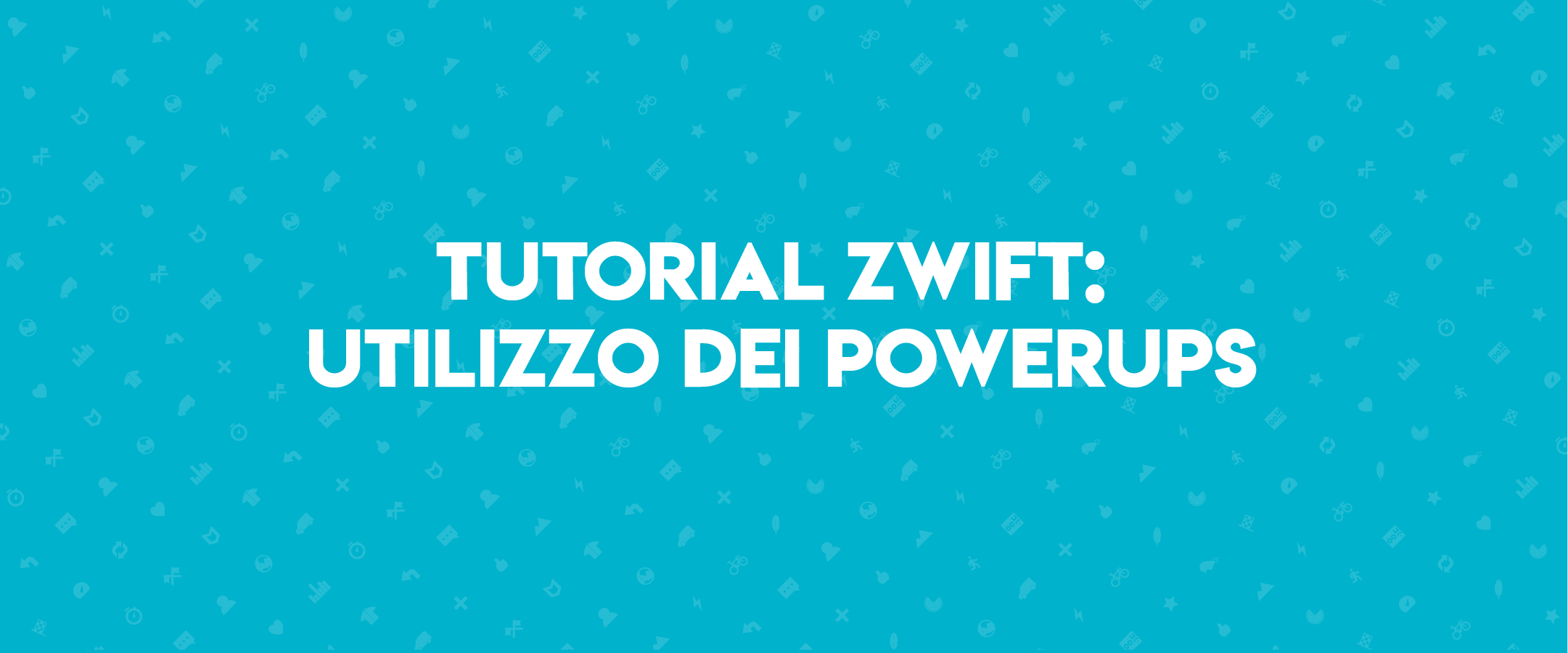 Tutorial Zwift: utilizzo dei Powerups