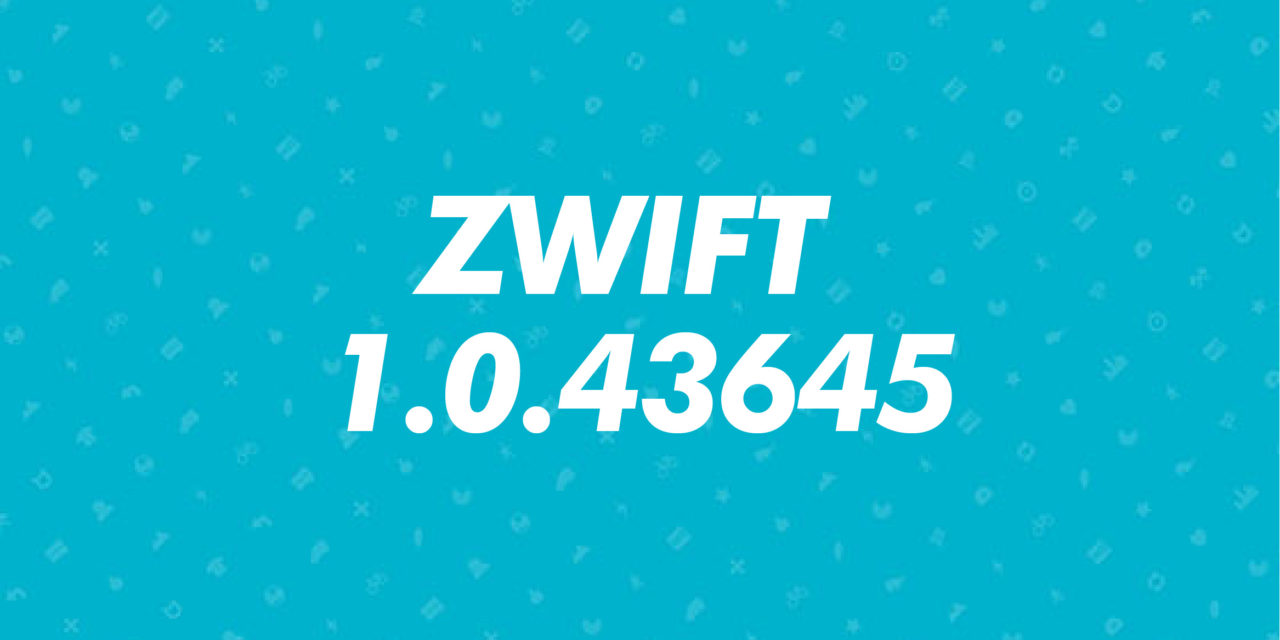 Aggiornamento 1.0.43645 di Zwift